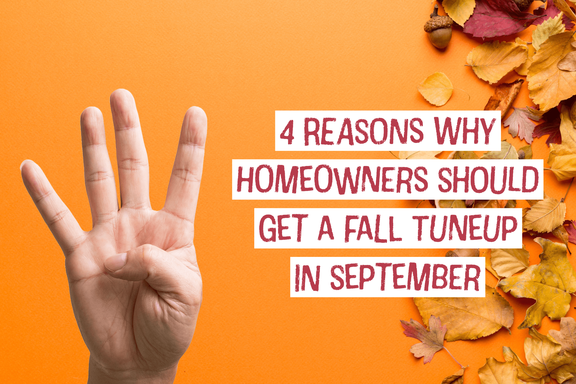 HVAC blog for Xenia, Ohio HVAC company on 4 reasons why homeowners should get a fall tune-up in September.